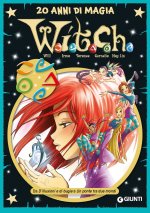 Könyv W.i.t.c.h.. 20 anni di magia 
