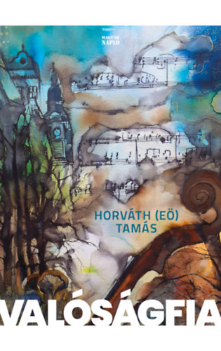 Knjiga Valóságfia Horváth (EÖ) Tamás