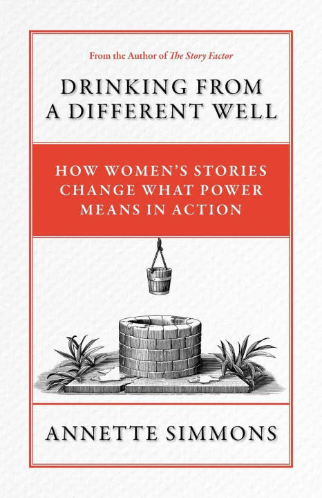 Book Drinking From a Different Well Annette Simmons