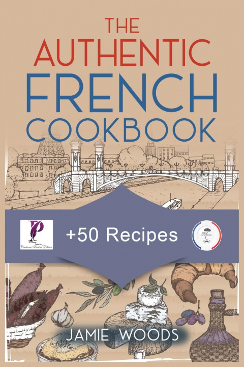 Kniha Authentic French Cookbook 