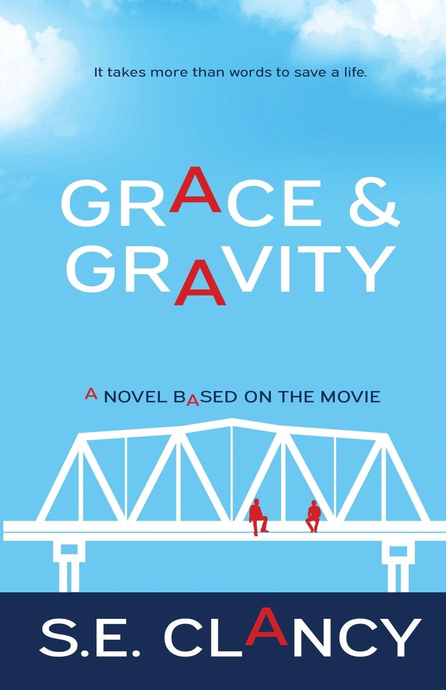 Knjiga Grace and Gravity S. E. Clancy