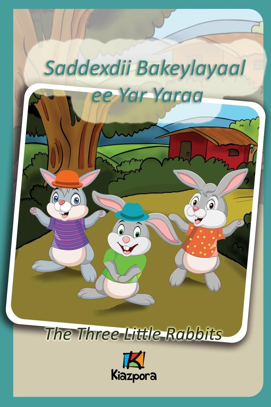 Kniha Saddexdii Bakeylayaal ee Yar Yaraa - Somali Children's Book - The Three Little Rabbits 