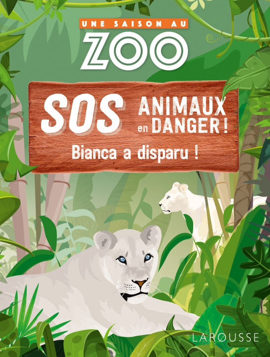 Książka UNE SAISON AU ZOO - SOS animaux en danger - Bianca a disparu ! collegium