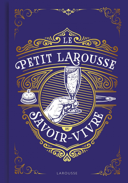 Книга Le Petit Larousse du savoir-vivre Sabine Denuelle