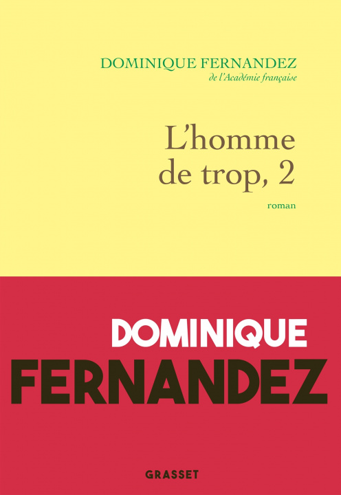 Kniha L'homme de trop, II Dominique Fernandez