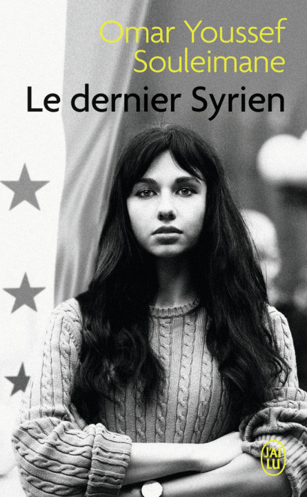 Boek Le dernier Syrien OMAR YOUSSEF SOULEIMANE