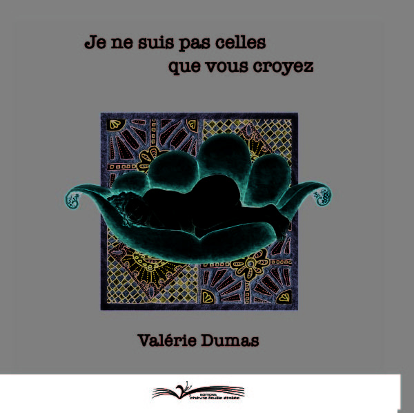 Knjiga JE NE SUIS PAS CELLES QUE VOUS CROYEZ DUMAS