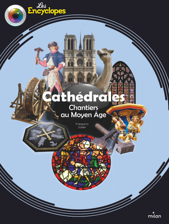 Kniha Cathédrales - Chantiers au Moyen Âge François Icher