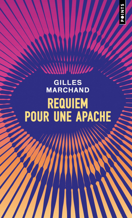 Carte Requiem pour une apache Gilles Marchand