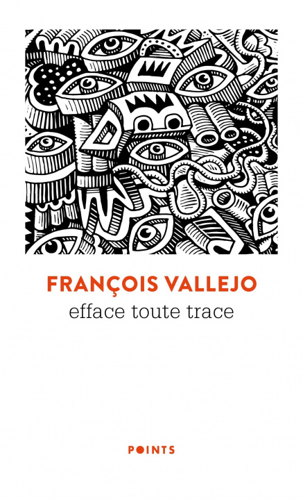Knjiga Efface toute trace François Vallejo