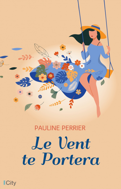 Knjiga Le vent te portera Pauline Perrier