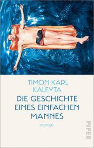Book Die Geschichte eines einfachen Mannes Timon Karl Kaleyta