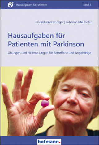 Könyv Hausaufgaben für Patienten mit Parkinson Johanna Mairhofer