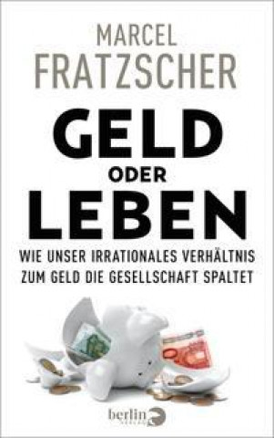 Knjiga Geld oder Leben Marcel Fratzscher