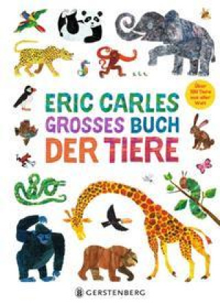 Kniha Eric Carles großes Buch der Tiere Leena Flegler