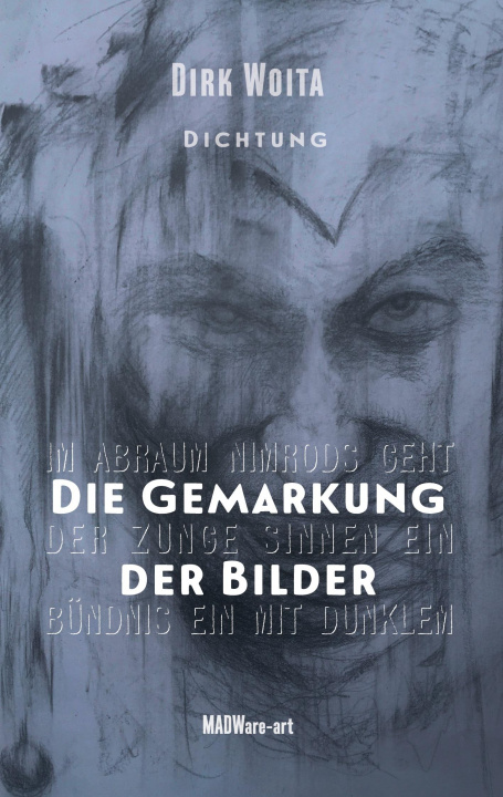 Knjiga Die Gemarkung der Bilder Künstlergruppe MADWare-art