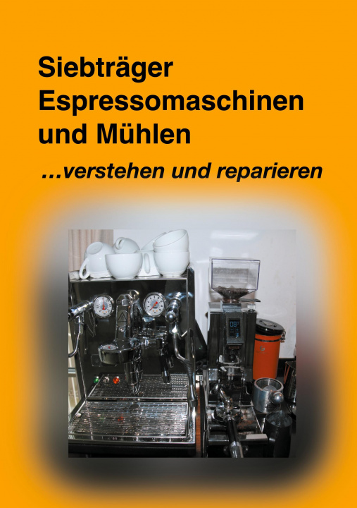 Livro Siebträger Espressomaschinen Sirpronto GmbH