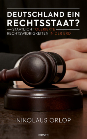 Knjiga Deutschland ein Rechtsstaat? Nikolaus Orlop