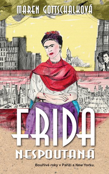 Kniha Frida nespoutaná Maren Gottschalk