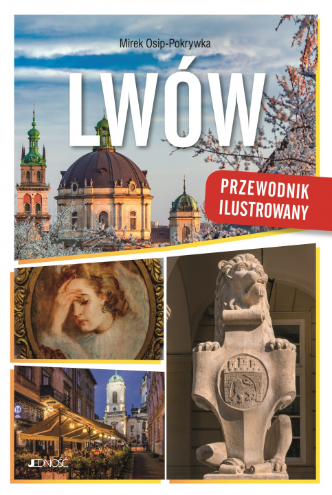 Книга Lwów. Przewodnik ilustrowany Mirek Osip-Pokrywka