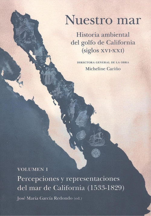 Książka NUESTRO MAR I HISTORIA AMBIENTAL GOLFO CALIFORNIA XVI XXI MICHELINE CARIÑO