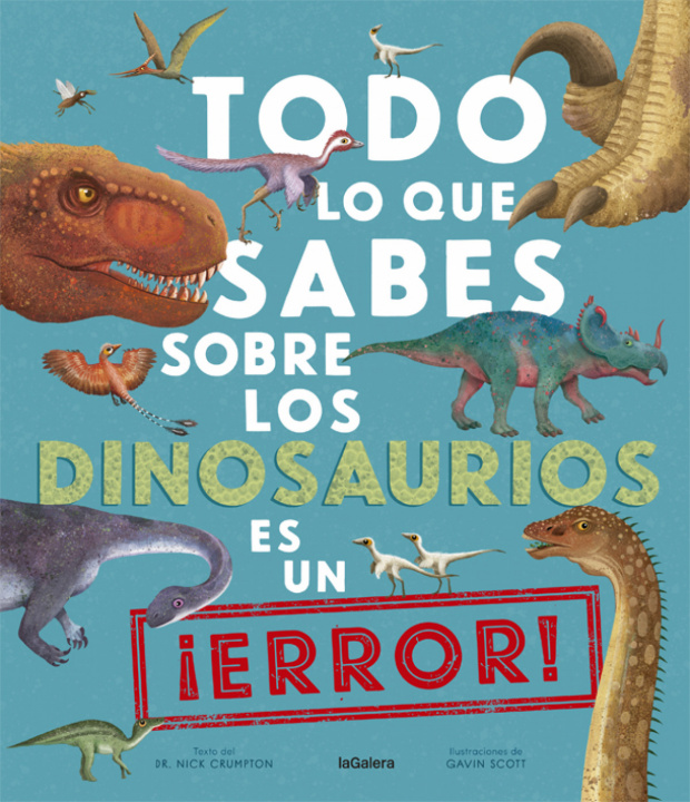 Kniha Todo lo que sabes sobre los dinosaurios es un ¡error! NICK CRUMPTON