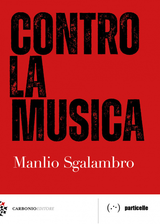 Carte Contro la musica Manlio Sgalambro