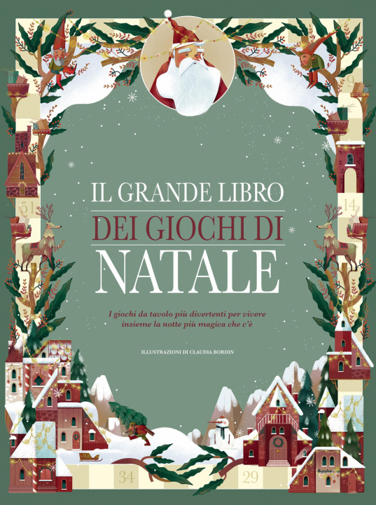 Kniha grande libro dei giochi di Natale. I giochi da tavolo più divertenti per vivere insieme la notte più magica che c'è Claudia Bordin