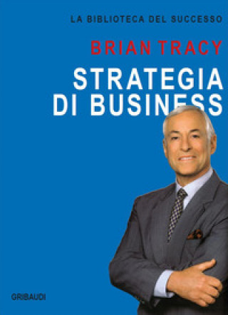 Kniha Strategia di business Brian Tracy