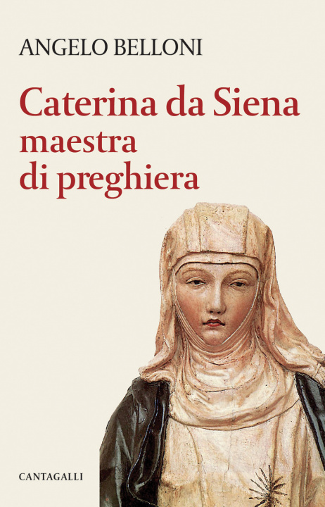 Kniha Caterina da Siena maestra di preghiera Angelo Belloni