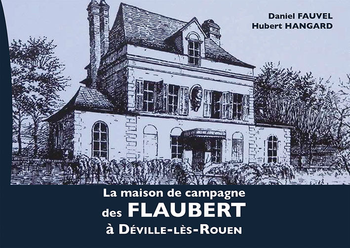 Książka La maison de campagne des Flaubert à Déville-Les-Rouen Fauvel