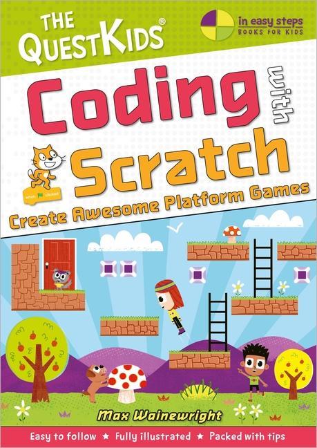Könyv Coding with Scratch - Create Awesome Platform Games Max Wainewright