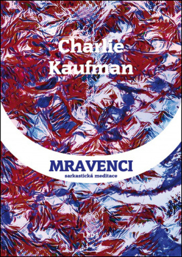 Book Mravenci Charlie Kaufman