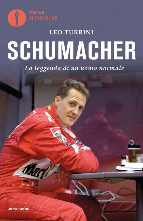 Kniha Schumacher. La leggenda di un uomo normale Leo Turrini