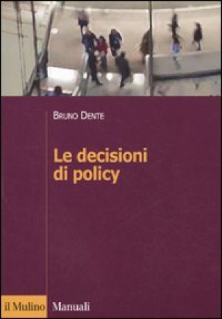 Knjiga decisioni di policy Bruno Dente
