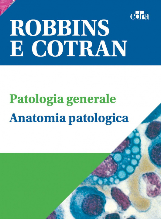 Kniha Robbins e Cotran. Le basi patologiche delle malattie-Test di autovalutazione -Klatt-Atlante di anatomia patologica V. Kumar