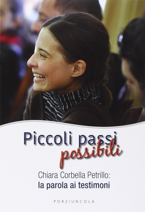 Książka Piccoli passi possibili. Chiara Corbella Petrillo: la parola ai testimoni 