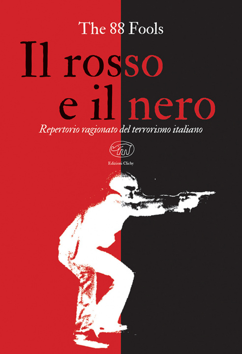 Kniha rosso e il nero. Repertorio ragionato del terrorismo italiano 