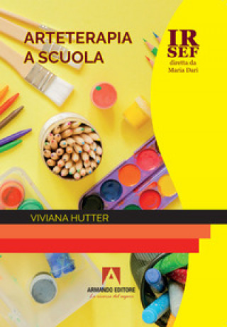 Книга Arteterapia a scuola Viviana Hutter