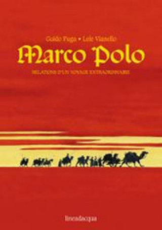 Kniha Marco Polo. Relations d'un voyage extraordinaire Guido Fuga