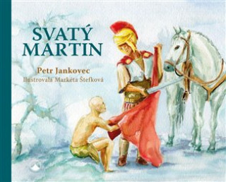 Könyv Svatý Martin Petr Jankovec