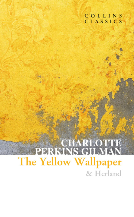 Книга Yellow Wallpaper & Herland Charlotte Perkins Gilman