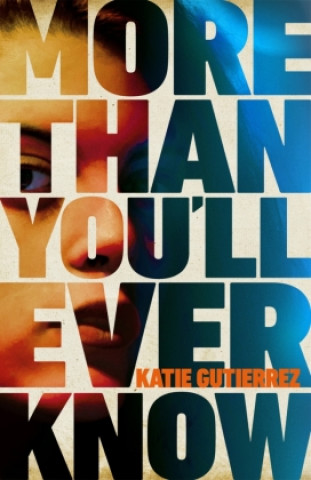 Kniha More Than You'll Ever Know Katie Gutierrez