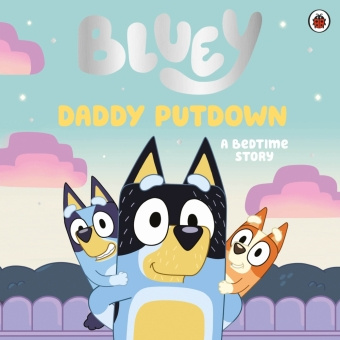 Kniha Bluey: Daddy Putdown Bluey