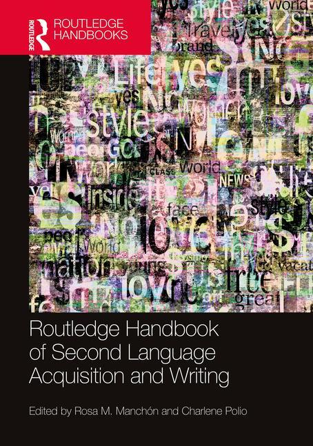Knjiga Routledge Handbook of Second Language Acquisition and Writing Rosa M. Manchón