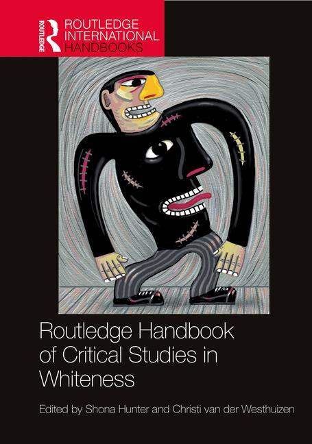 Knjiga Routledge Handbook of Critical Studies in Whiteness Shona Hunter