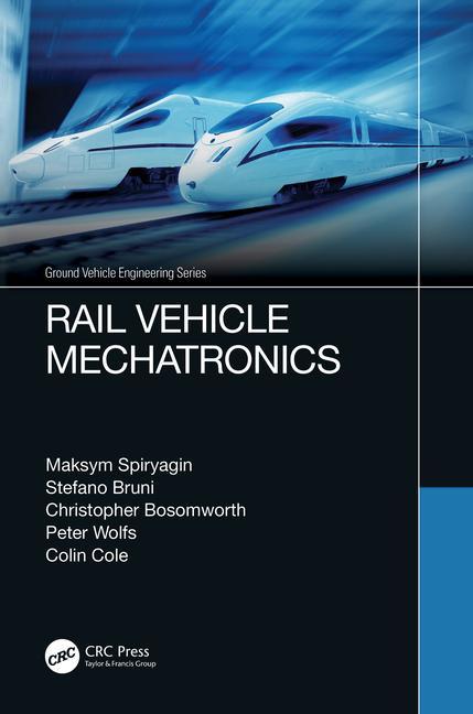 Könyv Rail Vehicle Mechatronics Spiryagin