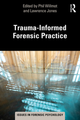 Kniha Trauma-Informed Forensic Practice 