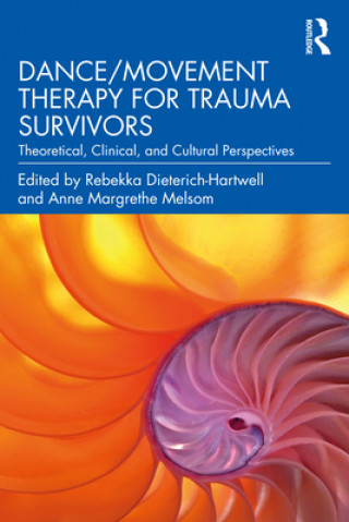 Kniha Dance/Movement Therapy for Trauma Survivors 