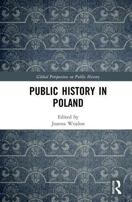 Könyv Public History in Poland 
